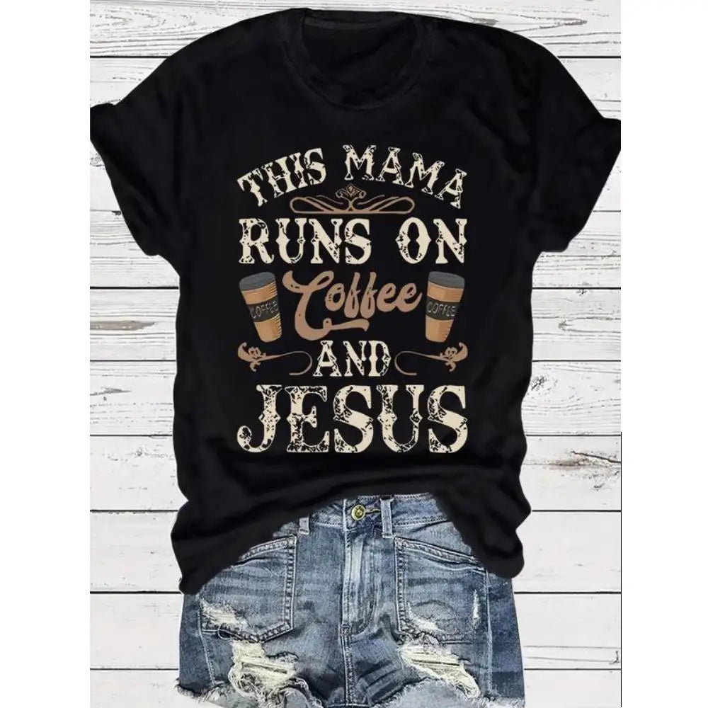 Women's Mama T-Shirt "Runs On Coffee & Jesus" Funny Mom Life Tee Christian Faith Coffee Lover Mother's Day Gift
